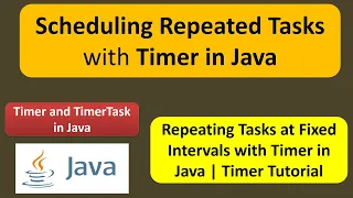 Scheduling Repeated Tasks with Timer in Java Timer and TimerTask in Java