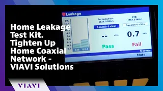 Home Leakage Test Kit Tighten Up Home Coaxial Network - VIAVI Solutions