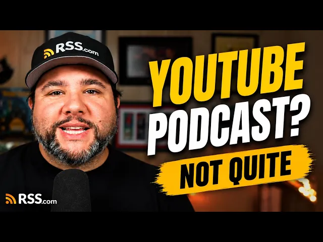 How to Start a Podcast on YouTube - Connecting Your RSS Feed