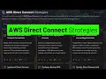 14 AWS Direct Connect Strategies - Build a Network That Doesn t Go Down