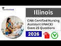 Illinois CNA Exam 2026 Certified Nursing Assistant INACE Exam 25 Questions