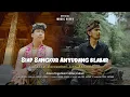 Download Lagu Anton Yoga feat Coblex Gubex (SIAP SANGKUR ANYUDANG BLABAR)