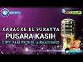 Download Lagu PUSARA KASIH | KARAOKE EL SURAYYA AHMAD BAQI | NADA WANITA | wak amad tv