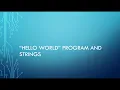 Python 2 - Hello World Program and Strings in Python