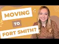Moving to Fort Smith Arkansas Here are 3 Things You Need to Know