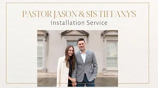 Installation Service Senior Pastor Jason First Lady Tiffany Forbush