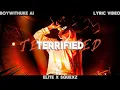 Download Lagu BoyWithUke AI - Terrified (Lyric Video) (With @SquexzXD)