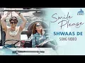 Lagu Shwaas De Song - Movie Smile Please | Mukta Barve, Lalit Prabhakar, Prasad Oak | Vikram Phadnis