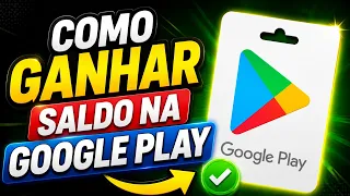 SAIU!! 3 FORMAS de GANHAR SALDO NA GOOGLE PLAY em 2026!