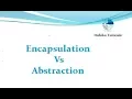 Java Interview 05 - Encapsulation Vs Abstraction