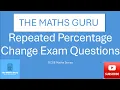 How to answer repeated percentage change exam questions - GCSE Maths Series