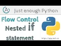Nested if statement Just enough Python