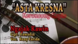 Download Reny Farida - Ngajak Kawin Asta Kresna Keroncong Koplo MP3