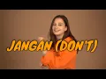 Download Lagu JANGAN (DON'T)
