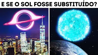 ser que conseguir amos sobreviver se o sol fosse substitu do por outros objetos espaciais