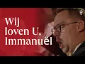 Lagu Wij loven U, Immanuël | Live Kerst met ConsoloNL |