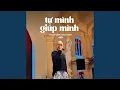Lagu Tự Mình Giúp Mình (Lofi Ver.)