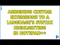 Assigning custom extensions to a language s syntax highlighting in Notepad 3 Solutions
