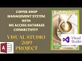 Coffee Shop Management System Project In Visual Studio 2019 VB Net Create Coffee Shop Net project