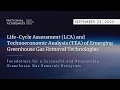 Lagu Life-Cycle Assessment (LCA) and Technoeconomic Analysis (TEA) of Emerging GHG Removal Technologies