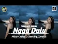 NGGA DULU - Akbar Chalay, Ciloqciliq, & Zynakal // FULLBAND REMIX // VIRAL LAGU TERBARU 2K25 ‼️