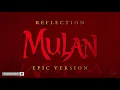 Reflection - Mulan | Epic Version
