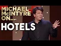 Compilation Of Michael s Best Jokes About Hotels Michael McIntyre