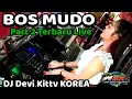 Download Lagu BOS MUDO PART 2 TERBARU LIVE DJ DEVI KITTY KOREA WIKA SANG PENJELAJAH SUMSEL