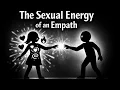 The Sexual Energy of an Empath How Emotional Sensitivity Shapes Intimacy