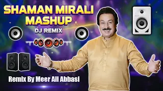 shaman mirali mashup 2026 dj remix meer ali abbasi sindhi shadi mashup shaman ali mirali remix