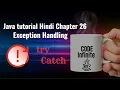Java tutorial Hindi Chapter 26 - Exception Handling Part 1