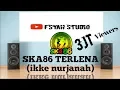 Download Lagu SKA 86 - TERLENA  (cover Reggea)