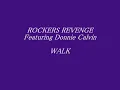 ROCKERS REVENGE Featuring Donnie Calvin - WALKING ON SUNSHINE '82