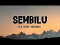 Sembilu - Ella | Lirik Lagu