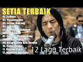 Lagu St12 Setia Band Full Album | Full Album Terbaik Terpopuler asmara, tanpa iklan 👍 #st12 #setiaband