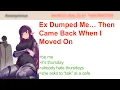 Ex Dumped Me Then Came Back When I Moved On 4Chan Greentext Stories