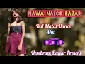 Nawa_Nalco_Bazar// Bul_Matal_Dance_sTyle_Mix//#DJ Devdas#