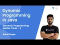 L3 Dynamic Programming Master Class 3 Dynamic Programming In Java Rahul Singla