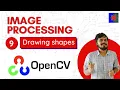 Image Processing using OpenCV Part 9 Drawing Shapes and Text on Images