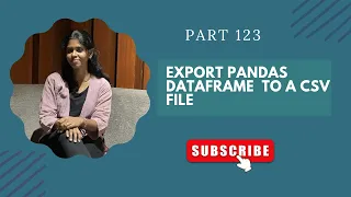 Part 123 Export Pandas DataFrame to a CSV File in Python