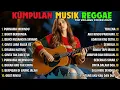 Top Hits Spotify Indonesia 2025 Full Album Reggae 🎧🔥 Kumpulan Musik Cover SKA REGGAE Terbaru 2025!