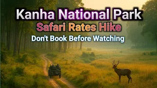 kanha tiger reserve new rules 2025 26 safari rates gypsy guide full update