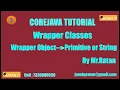 Core java Wrapper Classes -2 Wrapper Object to primitive conversion BY Ratan Sir