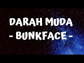 Darah Muda - Bunkface (lyrics)