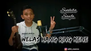 Download WELAS HANG RING KENE - SYAHIBA SAUFA Cover kentrung by Adhil CoperZ0 MP3