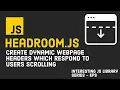 Create Dynamic Webpage Headers Using Headroom js Interesting JS Library Series Episode 9