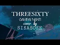 Download Lagu Threesixty - Sampai Nanti (cover by SISASOSE)