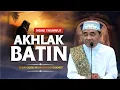 Download Lagu JALAN UNTUK MEMPERBAIKI AKHLAK BATIN II NGAJI TASAWUF