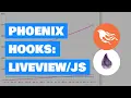 Phoenix JS Hooks LiveView is now even better