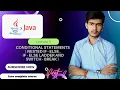Java Complete course Nested if-else if-else ladder Switch and break Conditional Statenent
